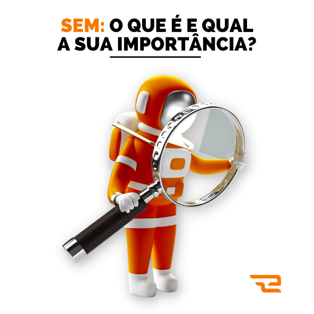 SEM O QUE É E QUAL A SUA IMPORTANCIA