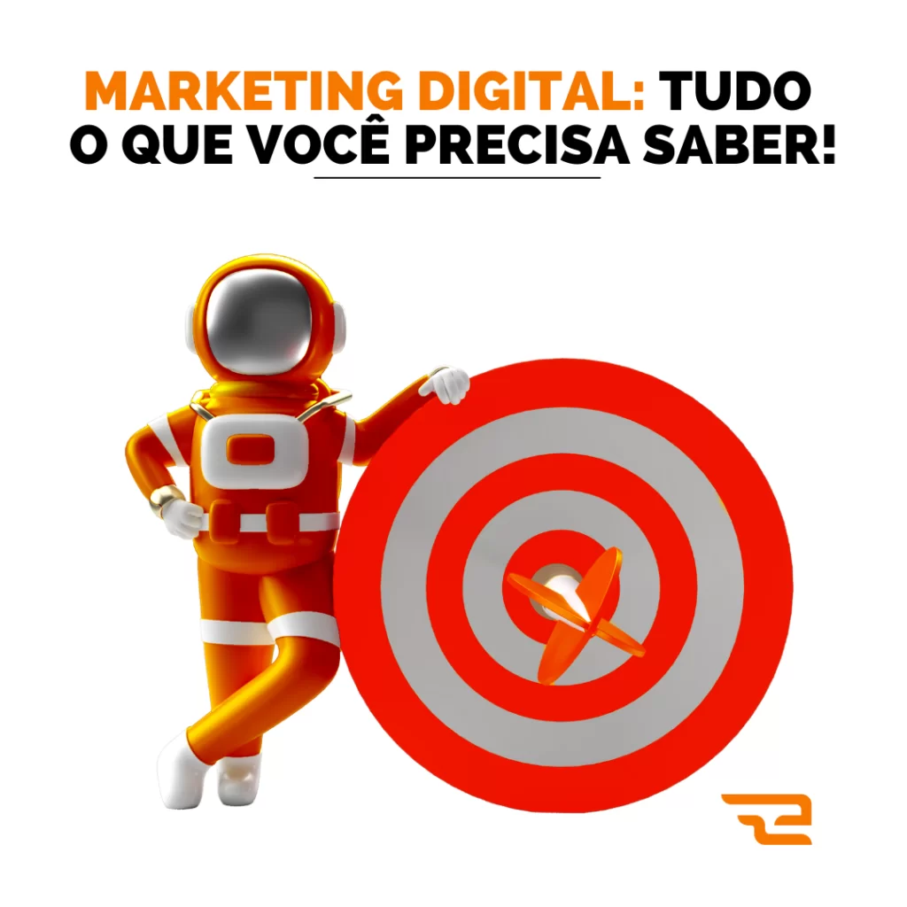 Marketing Digital: Tudo o que você precisa saber!